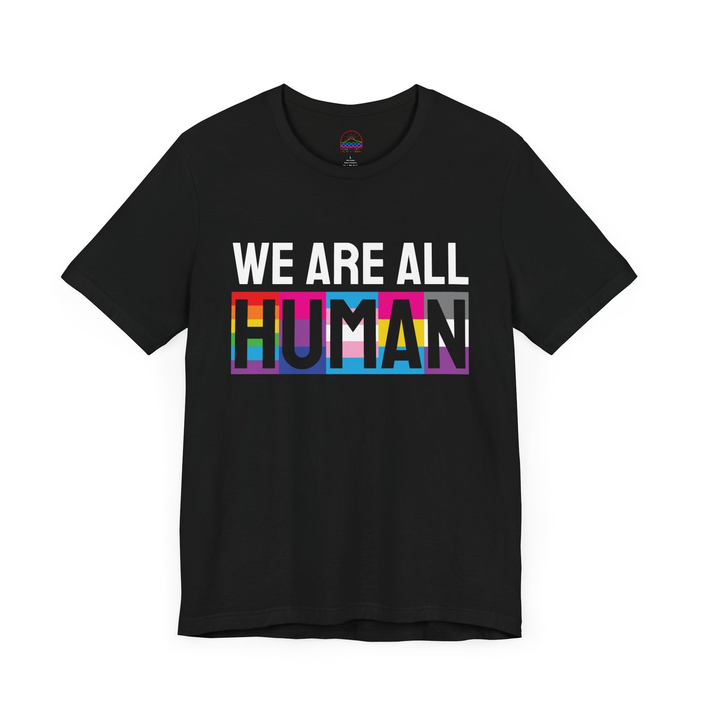 Pride Message Unisex Tee - "We Are All HUMAN"