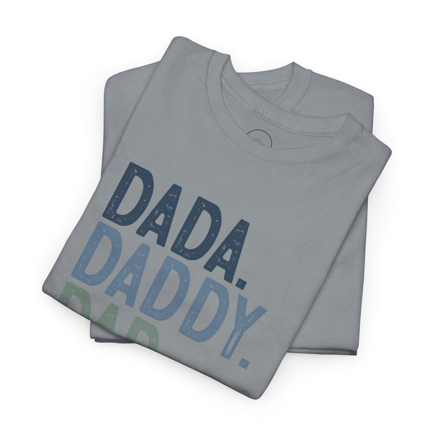 Funny Unisex Heavy Cotton Tee - 'DADA. DADDY. DAD. BRUH.'