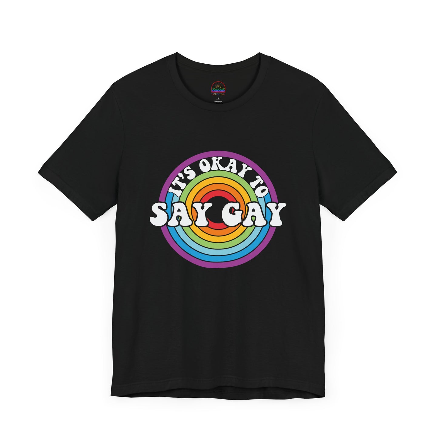 It's Okay to Say Gay Tee - LGBTQ+ Pride Shirt | PSO