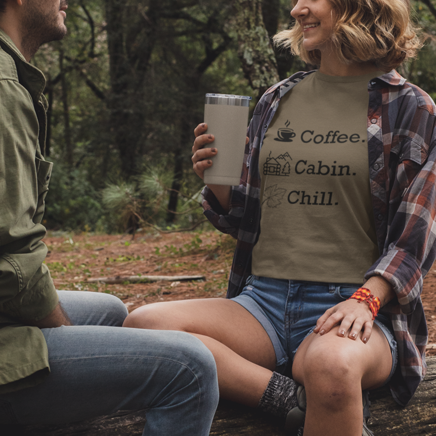 Coffee. Cabin. Chill. T-Shirt – Cozy Fall Graphic | PSO
