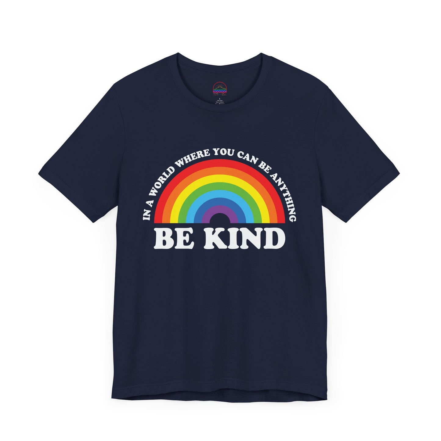 Rainbow Be Kind Tee - Unisex Jersey Short Sleeve Shirt, Positive Vibes, Casual Wear, Gifts for Friends, Motivational Apparel