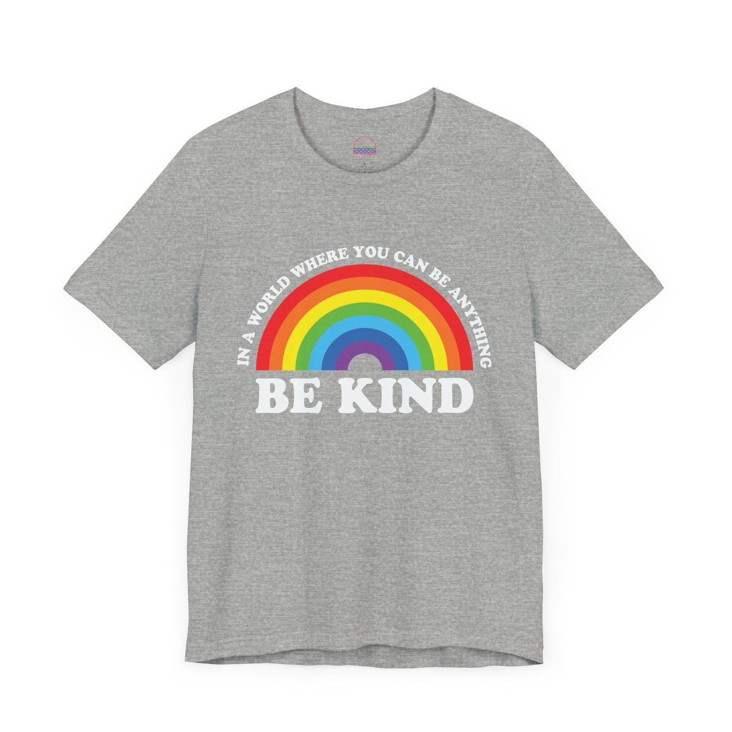 Rainbow Be Kind Tee - Unisex Jersey Short Sleeve Shirt, Positive Vibes, Casual Wear, Gifts for Friends, Motivational Apparel