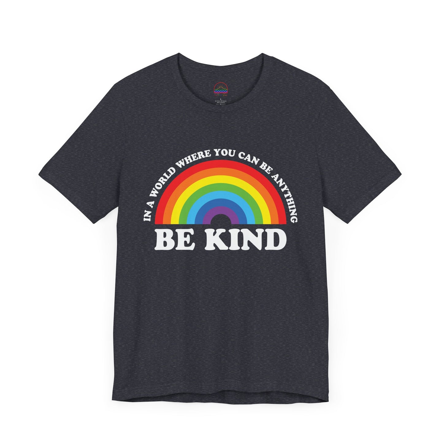 Rainbow Be Kind Tee - Unisex Jersey Short Sleeve Shirt, Positive Vibes, Casual Wear, Gifts for Friends, Motivational Apparel