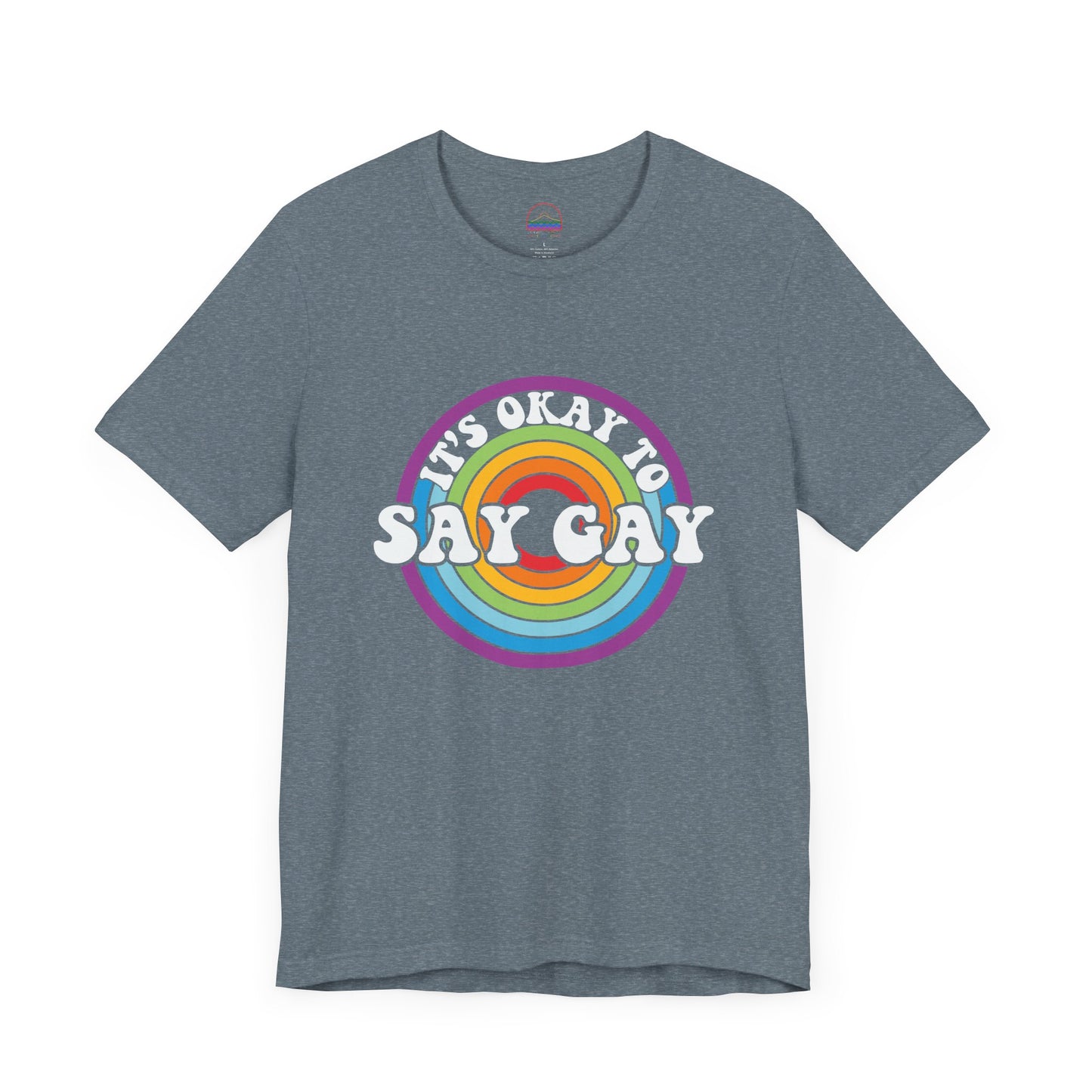 It's Okay to Say Gay Tee - LGBTQ+ Pride Shirt | PSO