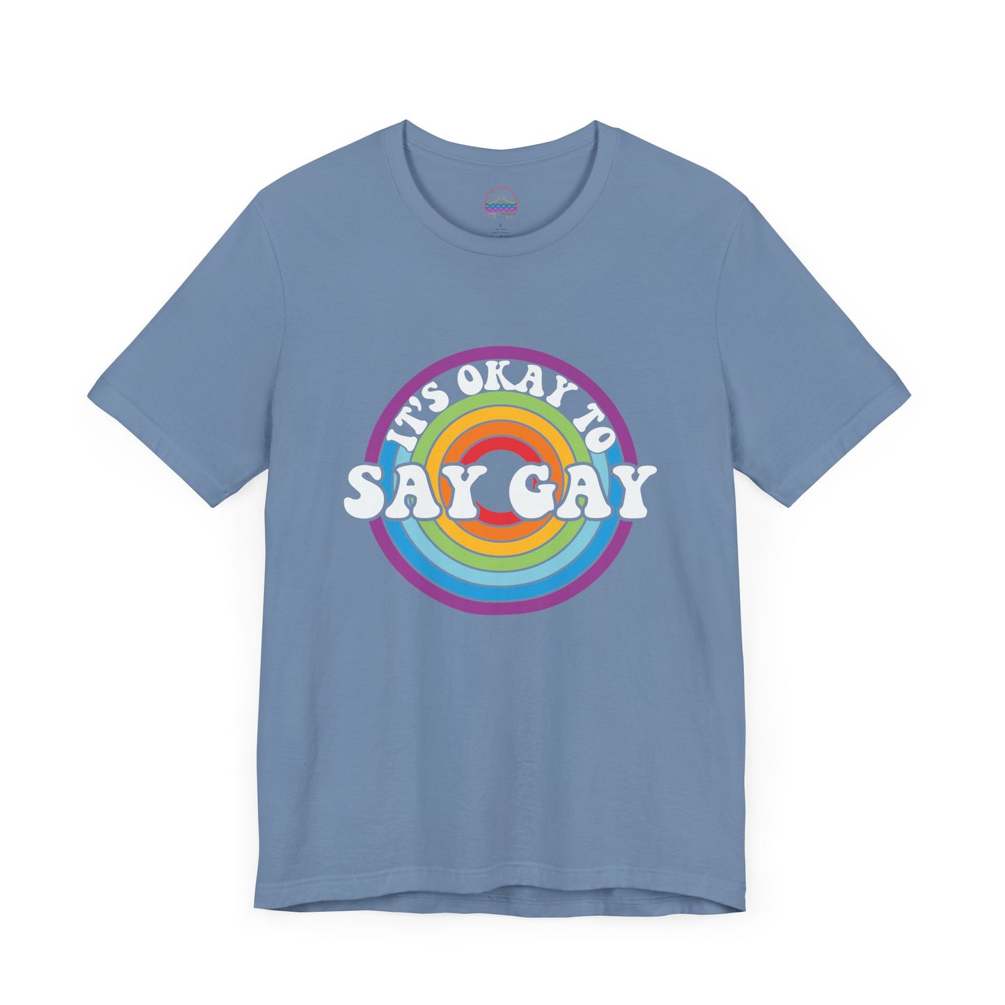It's Okay to Say Gay Tee - LGBTQ+ Pride Shirt | PSO