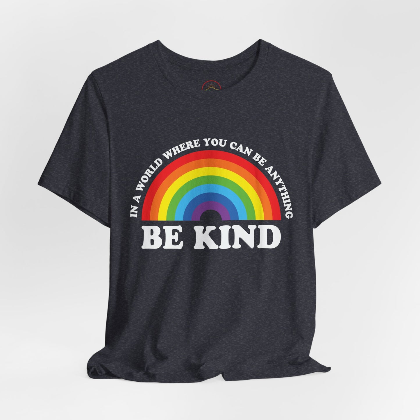 Rainbow Be Kind Tee - Unisex Jersey Short Sleeve Shirt, Positive Vibes, Casual Wear, Gifts for Friends, Motivational Apparel