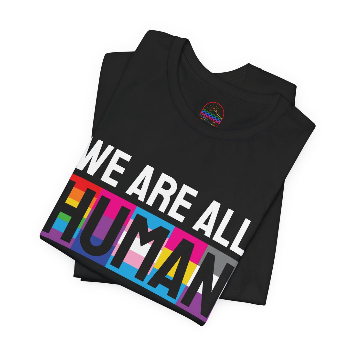 Pride Message Unisex Tee - "We Are All HUMAN"