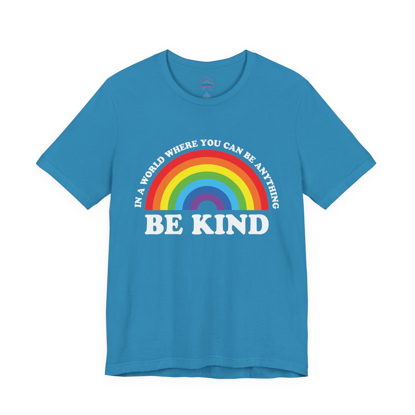 Rainbow Be Kind Tee - Unisex Jersey Short Sleeve Shirt, Positive Vibes, Casual Wear, Gifts for Friends, Motivational Apparel