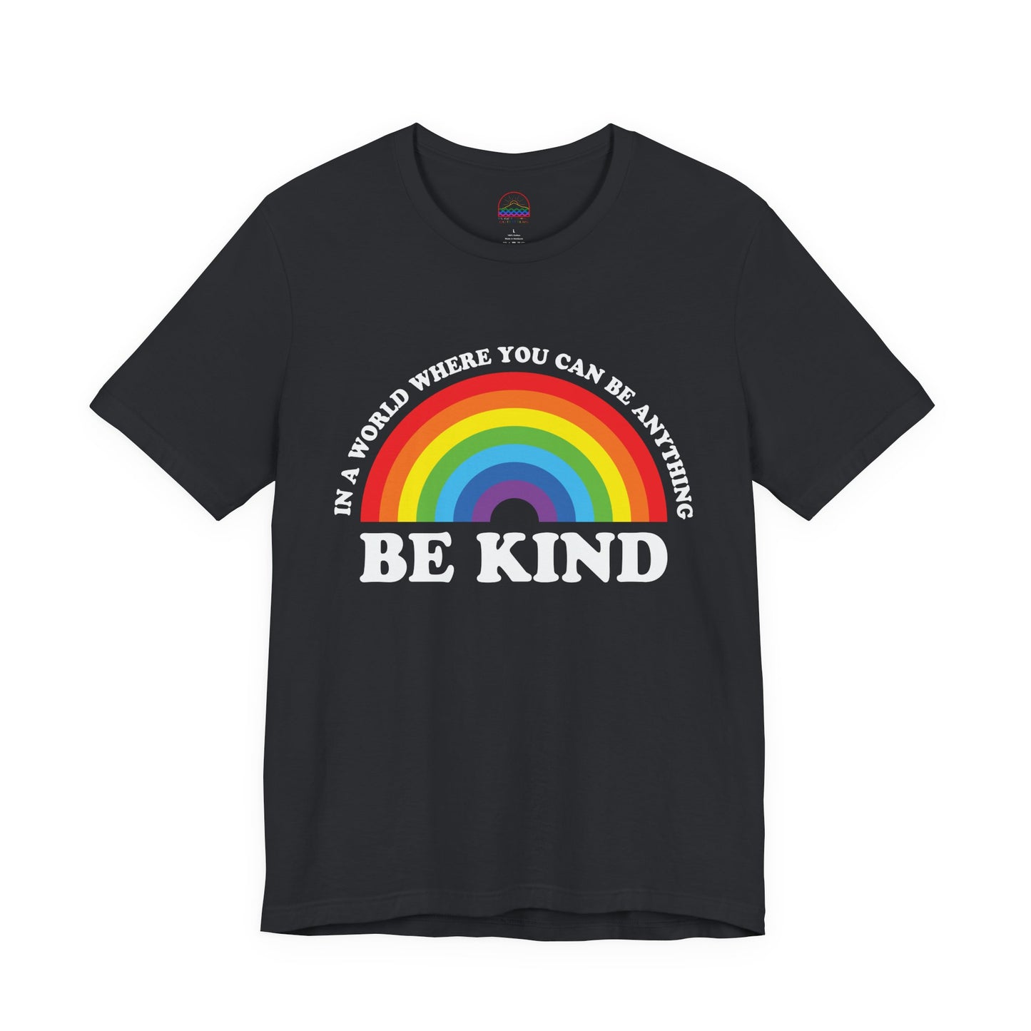Rainbow Be Kind Tee - Unisex Jersey Short Sleeve Shirt, Positive Vibes, Casual Wear, Gifts for Friends, Motivational Apparel
