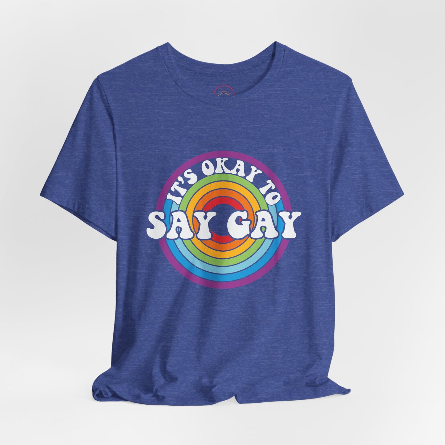 Unisex Rainbow Pride Tee - It's Okay to Say Gay, LGBTQ+ Support Shirt, Pride Month Apparel, Gift for Allies, Casual Wear