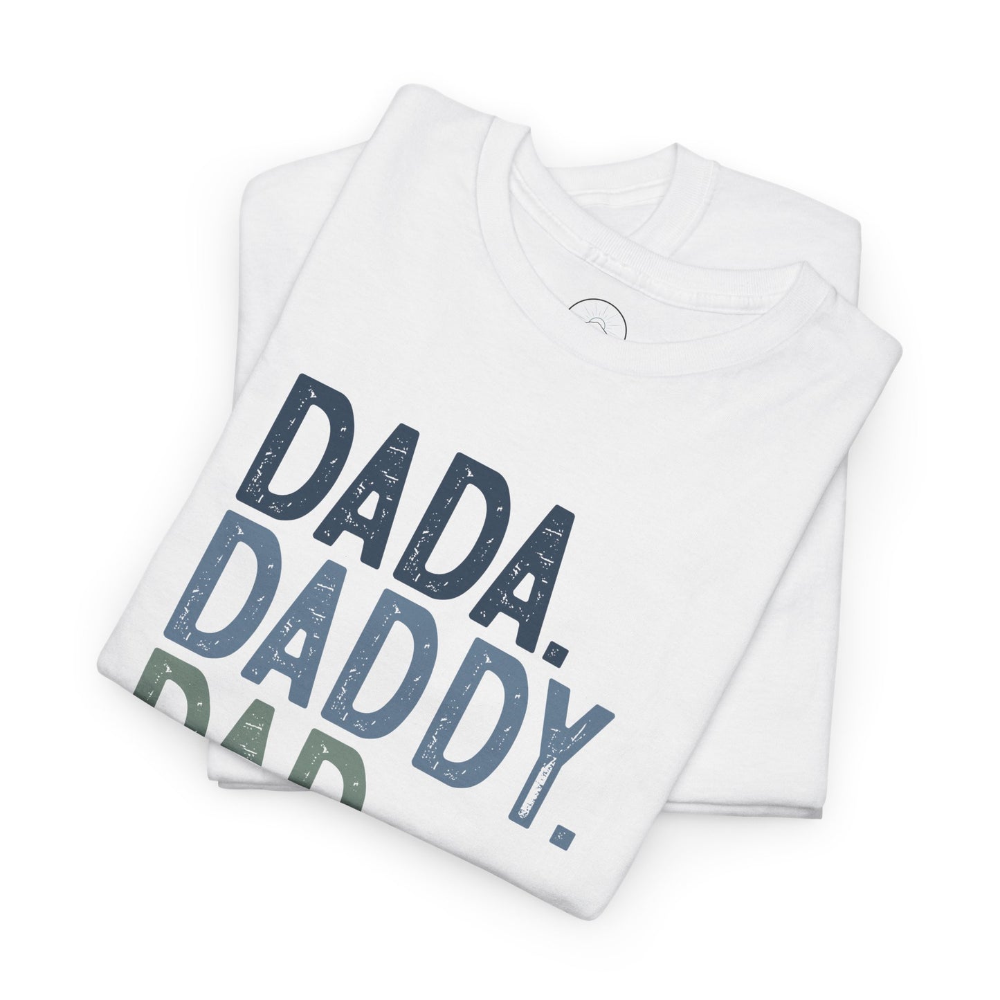 Funny Unisex Heavy Cotton Tee - 'DADA. DADDY. DAD. BRUH.'