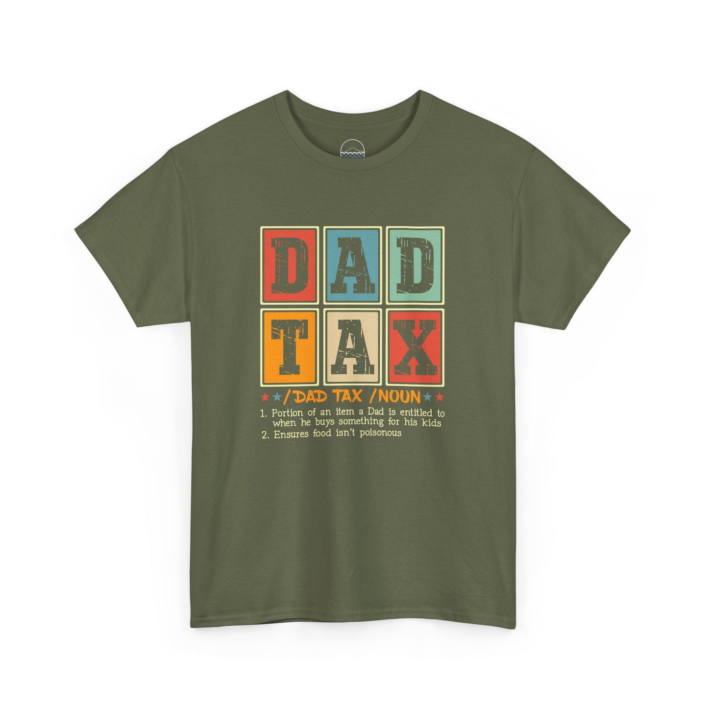 Funny Dad Tax Unisex Heavy Cotton Tee - Perfect Gift for Fathers