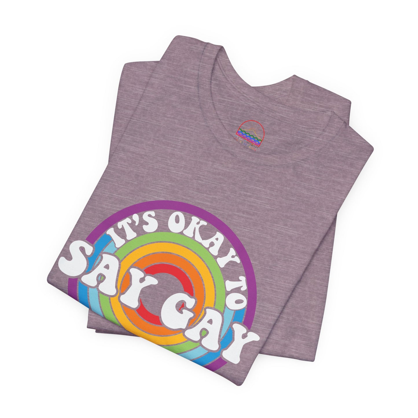 It's Okay to Say Gay Tee - LGBTQ+ Pride Shirt | PSO