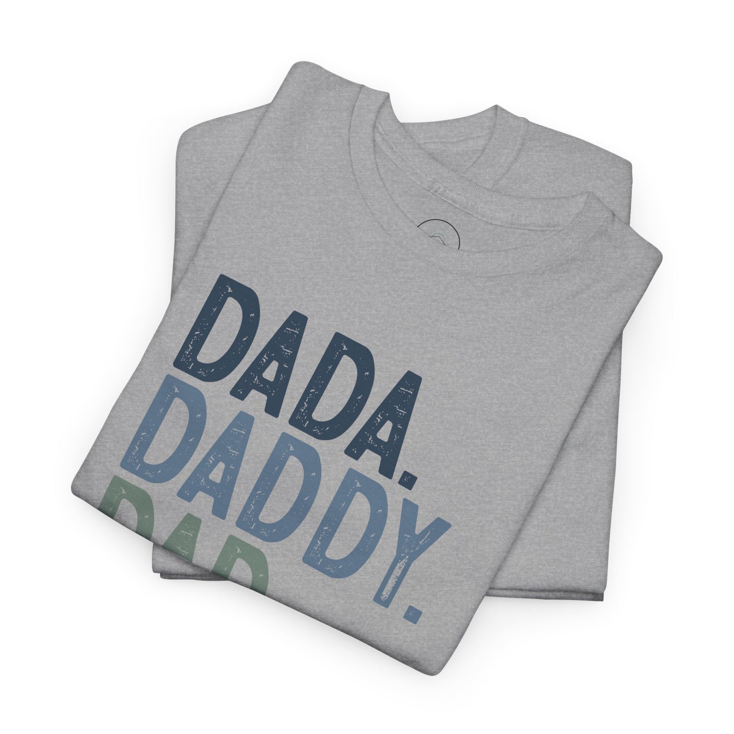 Funny Unisex Heavy Cotton Tee - 'DADA. DADDY. DAD. BRUH.'