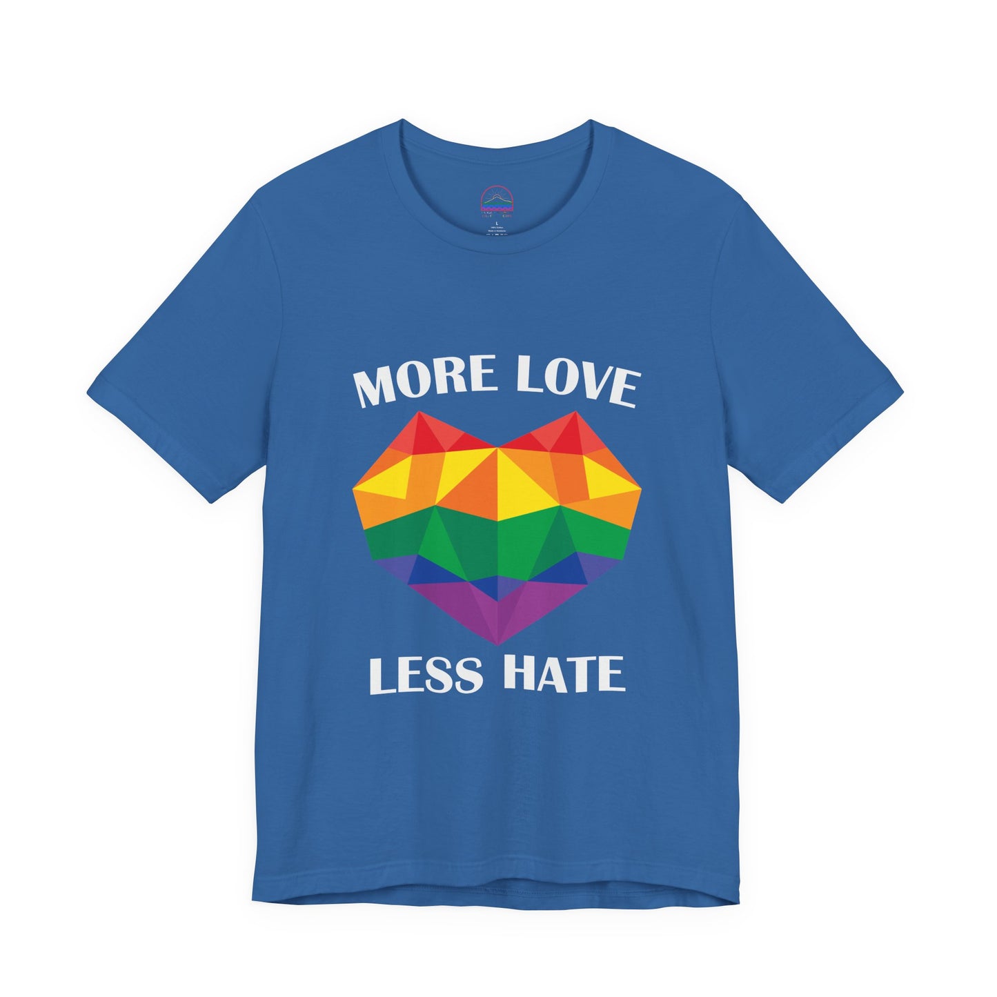 More Love Less Hate Rainbow Heart T-Shirt - Unisex Jersey Tee for Pride and Love Celebrations