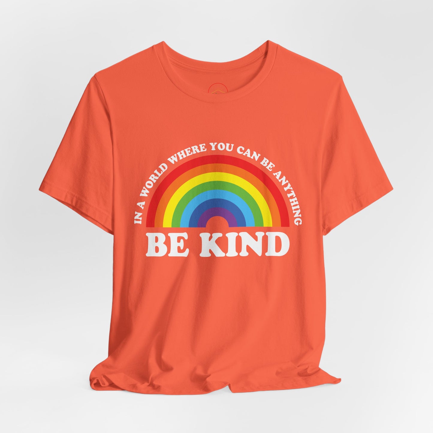 Rainbow Be Kind Tee - Unisex Jersey Short Sleeve Shirt, Positive Vibes, Casual Wear, Gifts for Friends, Motivational Apparel