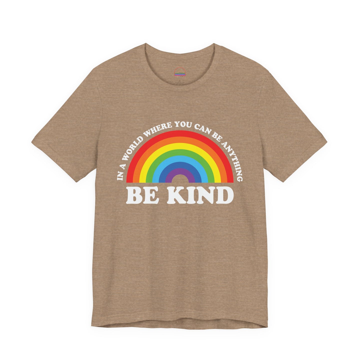 Rainbow Be Kind Tee - Unisex Jersey Short Sleeve Shirt, Positive Vibes, Casual Wear, Gifts for Friends, Motivational Apparel