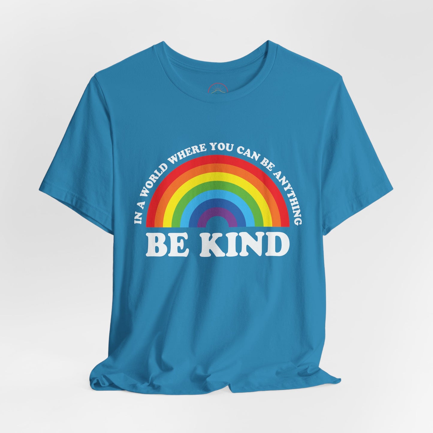Rainbow Be Kind Tee - Unisex Jersey Short Sleeve Shirt, Positive Vibes, Casual Wear, Gifts for Friends, Motivational Apparel