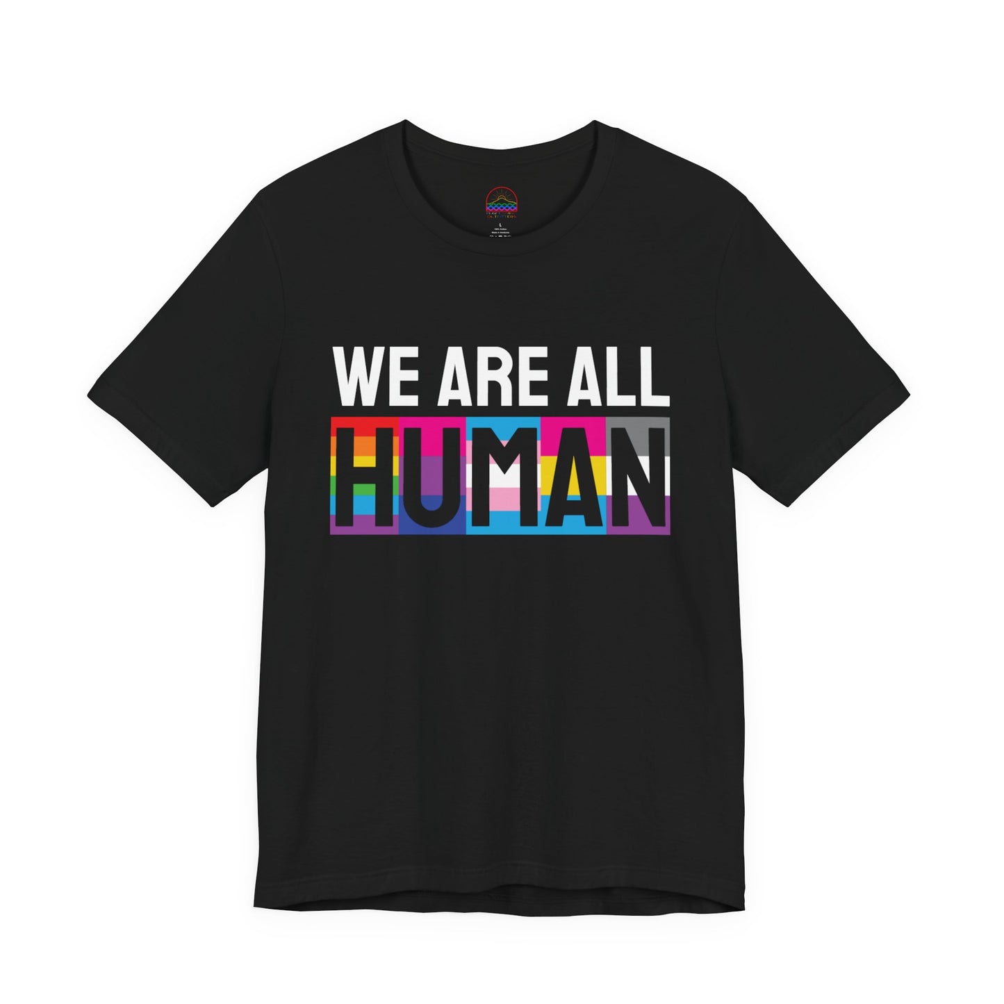 Pride Message Unisex Tee - "We Are All HUMAN"