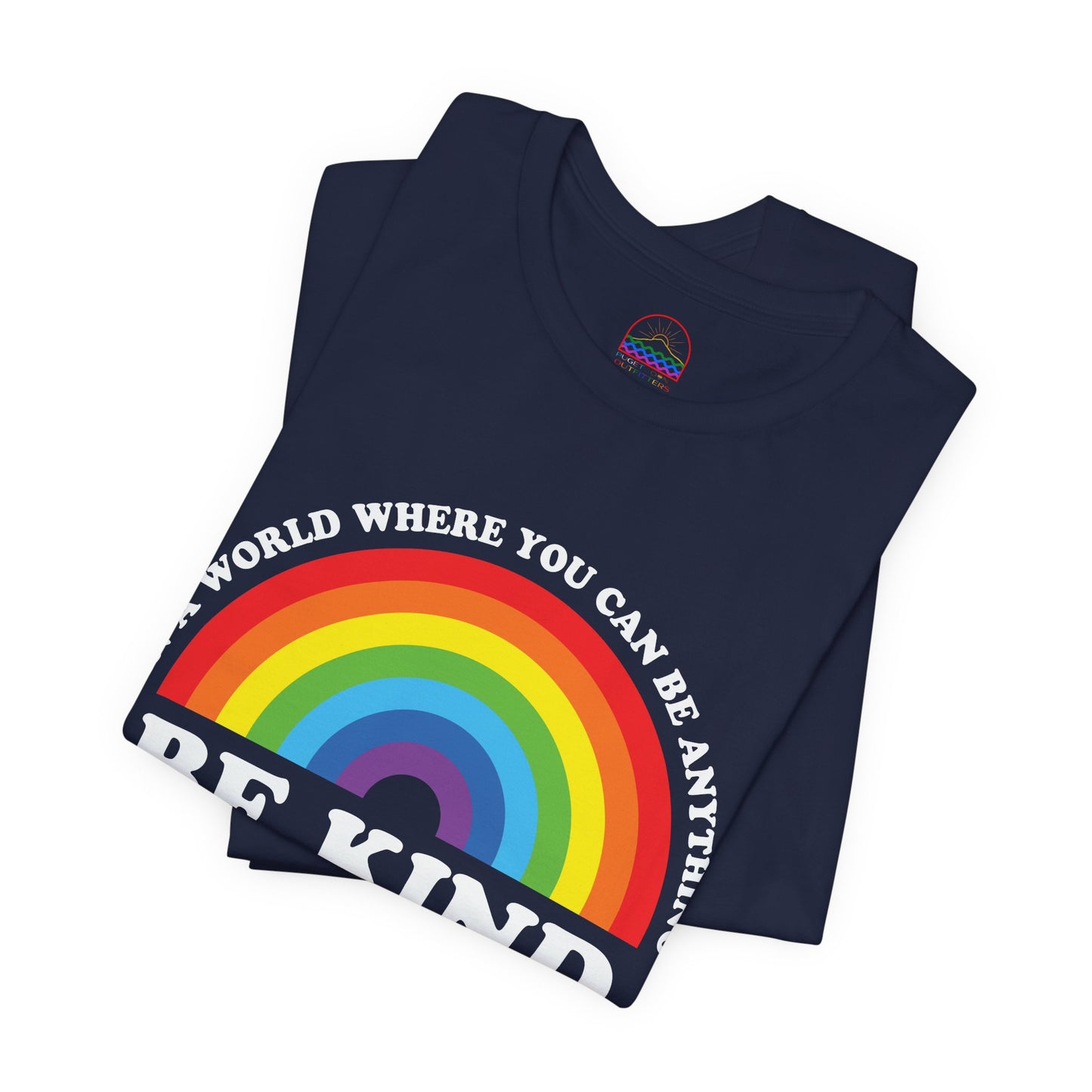 Rainbow Be Kind Tee - Unisex Jersey Short Sleeve Shirt, Positive Vibes, Casual Wear, Gifts for Friends, Motivational Apparel