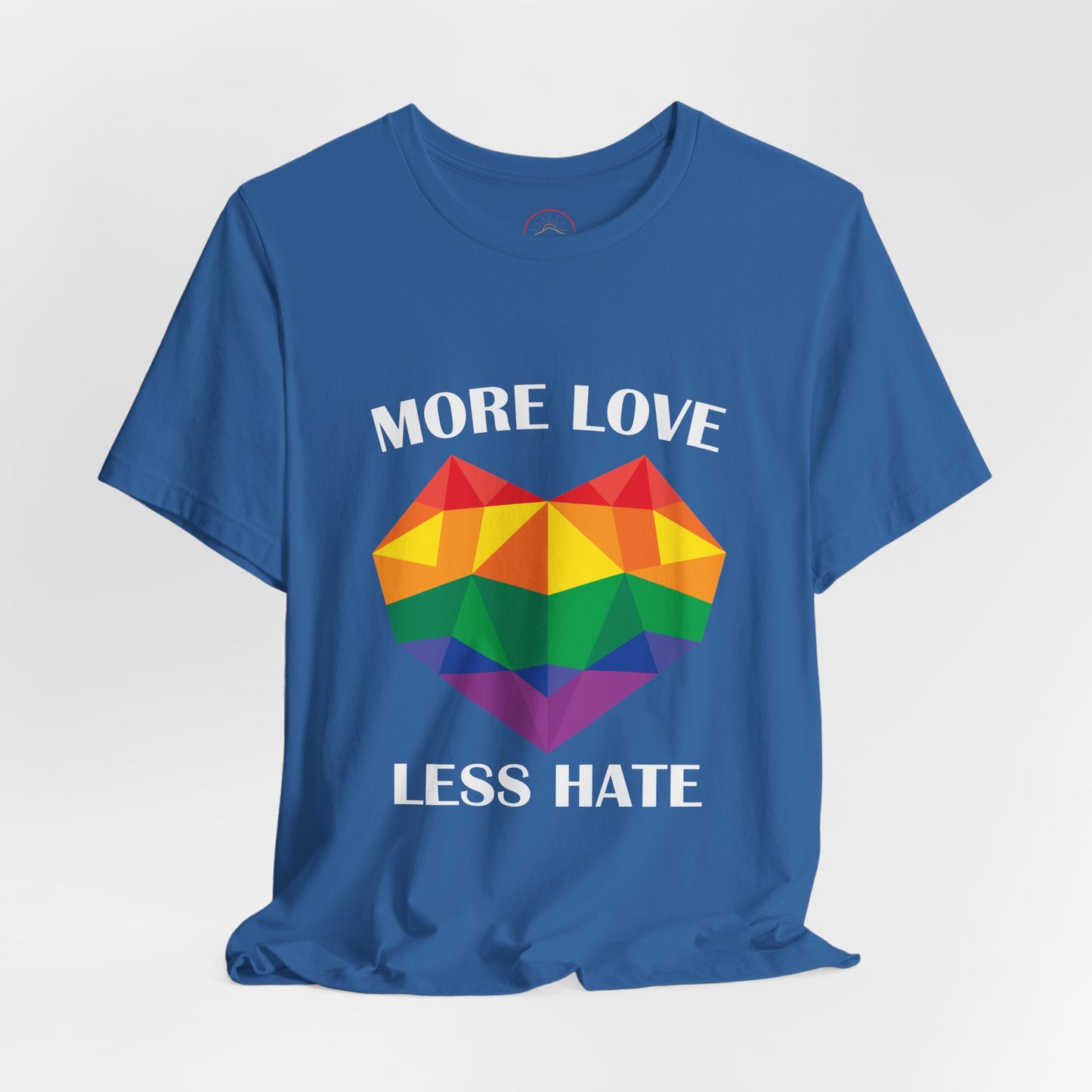 More Love Less Hate Rainbow Heart T-Shirt - Unisex Jersey Tee for Pride and Love Celebrations