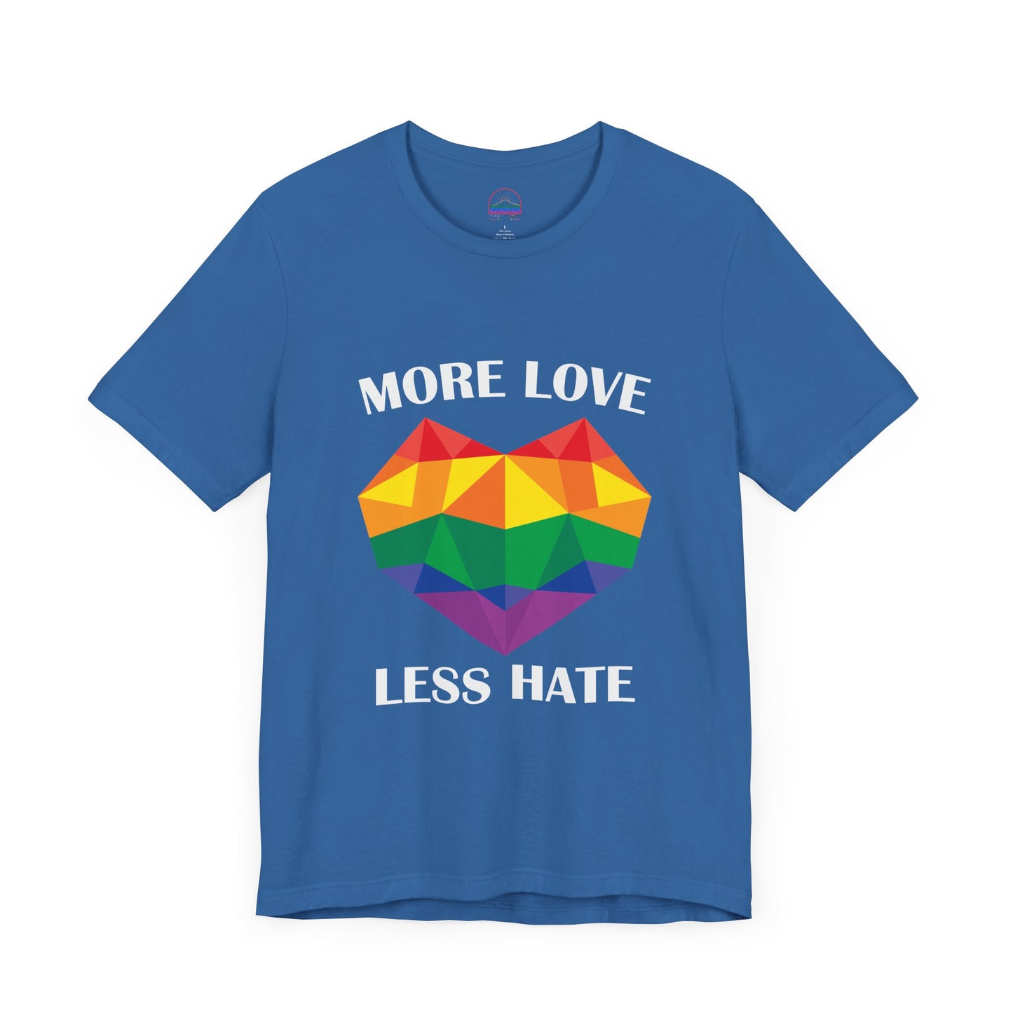 More Love Less Hate Rainbow Heart T-Shirt - Unisex Jersey Tee for Pride and Love Celebrations