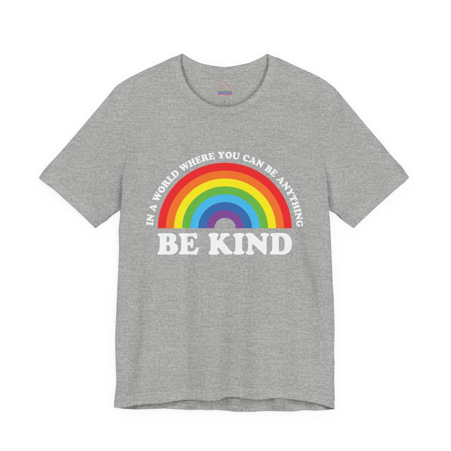 Rainbow Be Kind Tee - Unisex Jersey Short Sleeve Shirt, Positive Vibes, Casual Wear, Gifts for Friends, Motivational Apparel