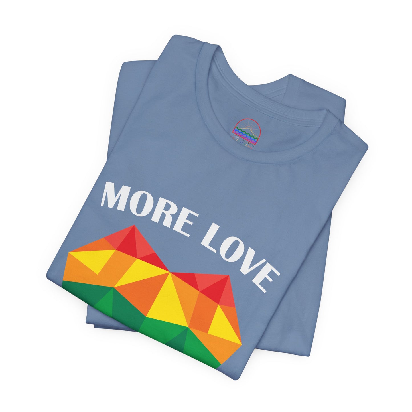 More Love Less Hate Rainbow Heart T-Shirt - Unisex Jersey Tee for Pride and Love Celebrations
