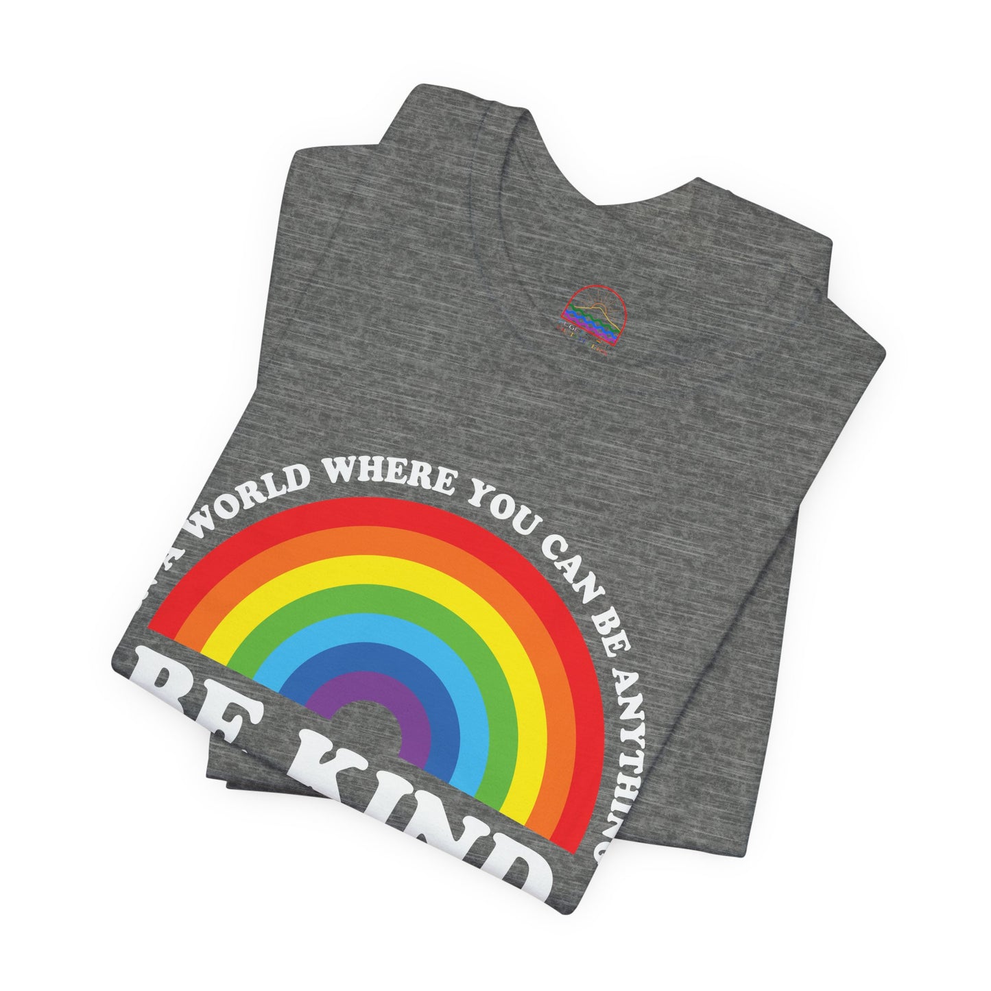 Rainbow Be Kind Tee - Unisex Jersey Short Sleeve Shirt, Positive Vibes, Casual Wear, Gifts for Friends, Motivational Apparel