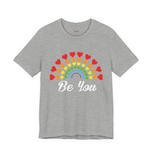 Be You Rainbow Heart Unisex Short Sleeve Tee