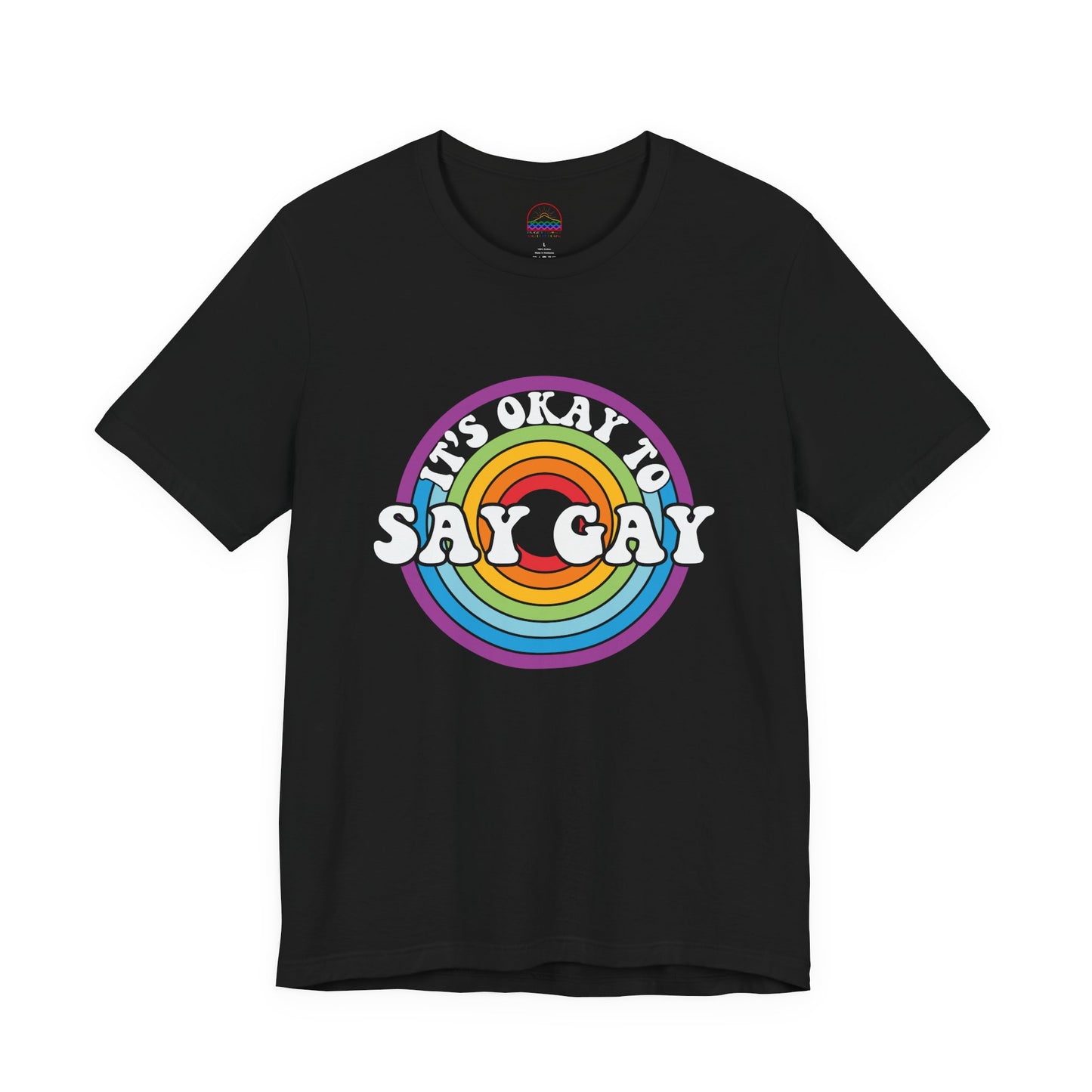Unisex Rainbow Pride Tee - It's Okay to Say Gay, LGBTQ+ Support Shirt, Pride Month Apparel, Gift for Allies, Casual Wear