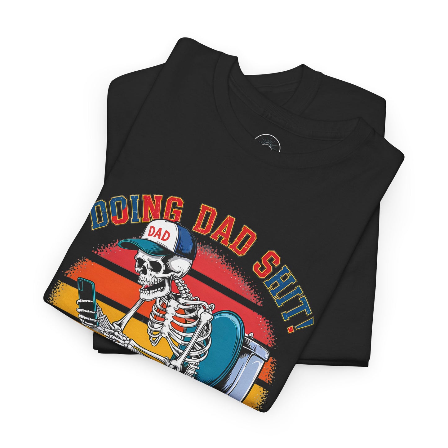 Funny Skeleton Dad T-Shirt - Doing Dad Shit Graphic Tee