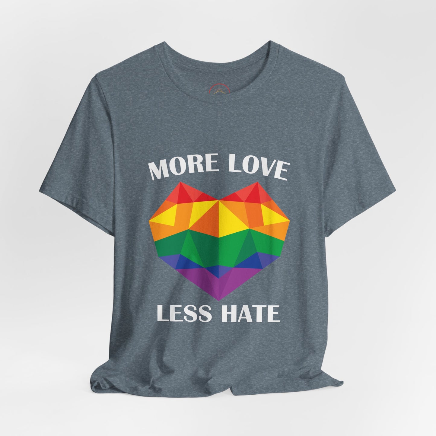 More Love Less Hate Rainbow Heart T-Shirt - Unisex Jersey Tee for Pride and Love Celebrations