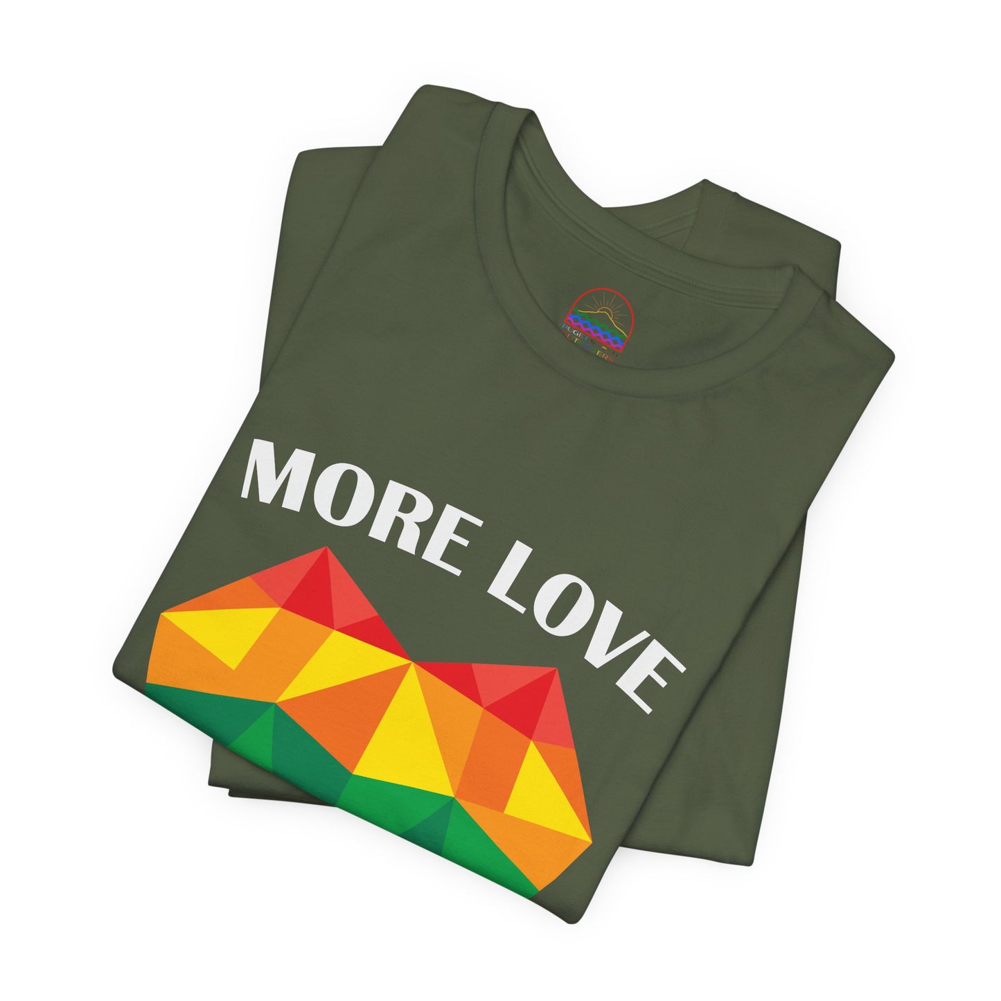 More Love Less Hate Rainbow Heart T-Shirt - Unisex Jersey Tee for Pride and Love Celebrations