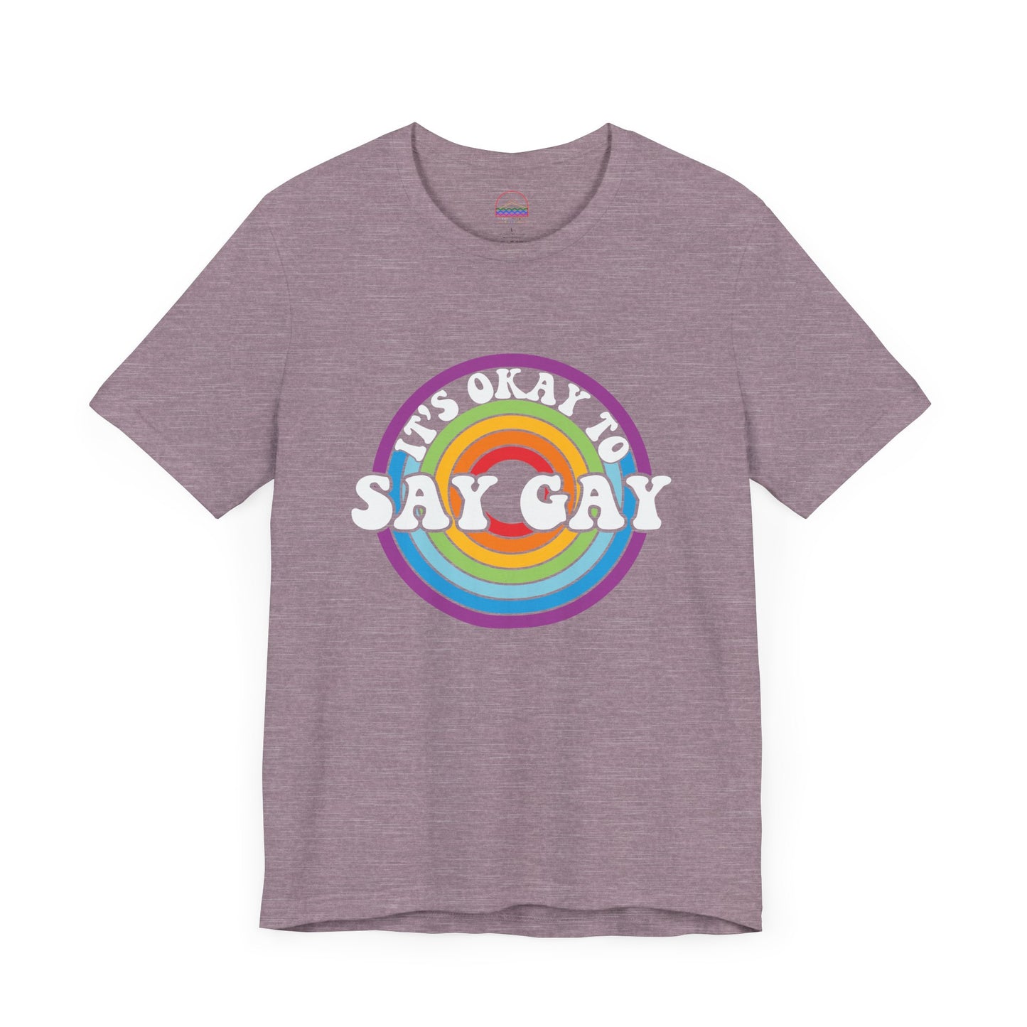 It's Okay to Say Gay Tee - LGBTQ+ Pride Shirt | PSO